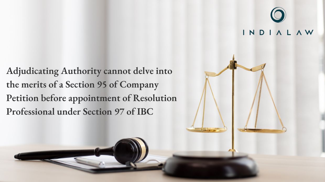 Adjudicating Authority S Role In Section Ibc Petition