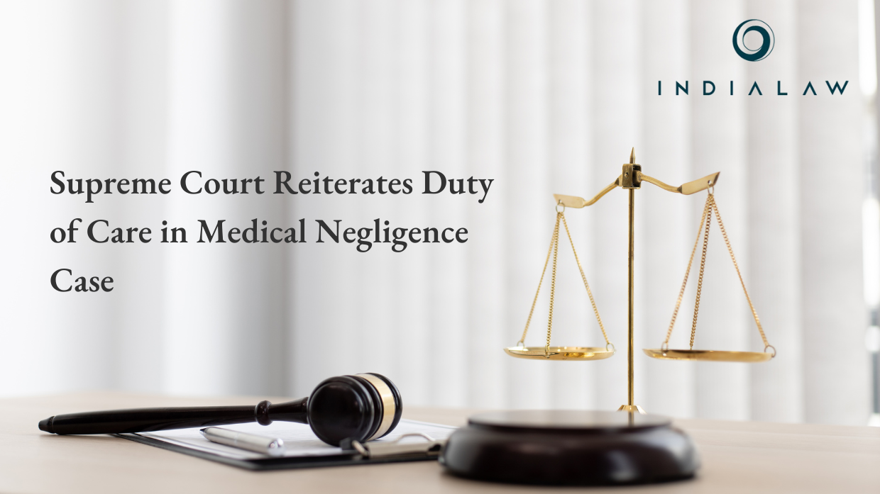 Supreme Court Reiterates Duty Of Care In Medical Negligence Case