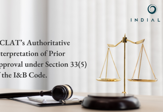 NCLAT’s Authoritative Interpretation of Prior Approval under Section 33(5) of the I&B Code.