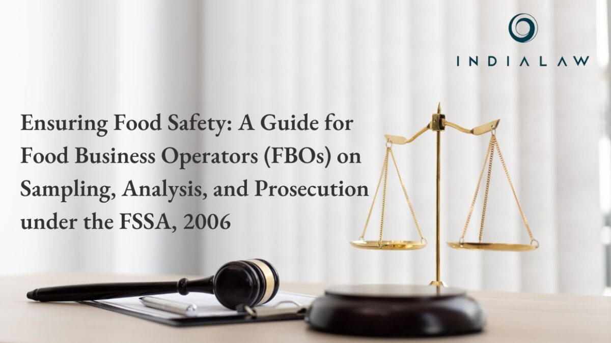 Ensuring Food Safety A Guide for Food Business Operators (FBOs) on Sampling, Analysis, and Prosecution under the FSSA, 2006