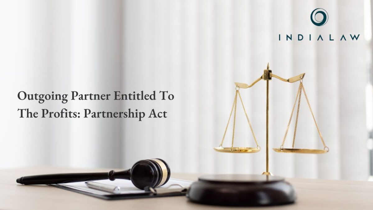 Outgoing Partner Entitled To The Profits Partnership Act