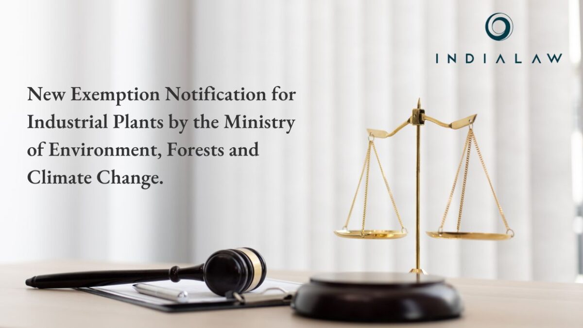 New Exemption Notification for Industrial Plants by the Ministry of Environment, Forests and Climate Change