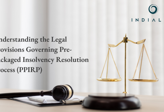 Understanding the Legal Provisions Governing Pre-Packaged Insolvency Resolution Process (PPIRP)