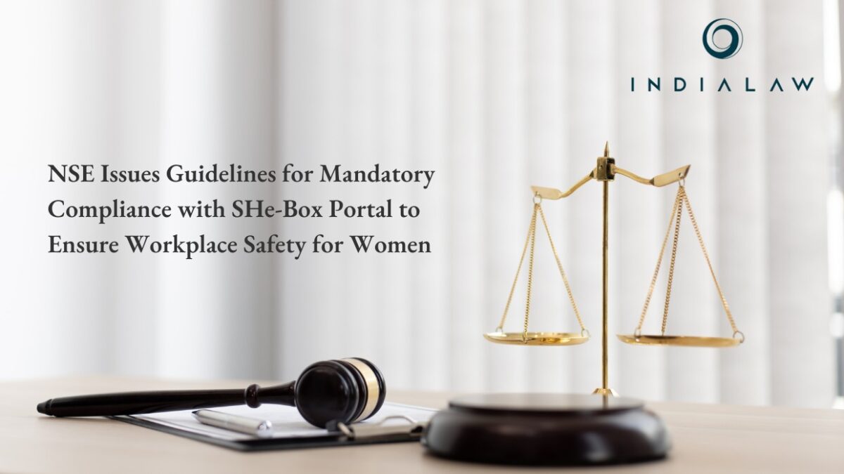 NSE Issues Guidelines for Mandatory Compliance with SHe-Box Portal to Ensure Workplace Safety for Women