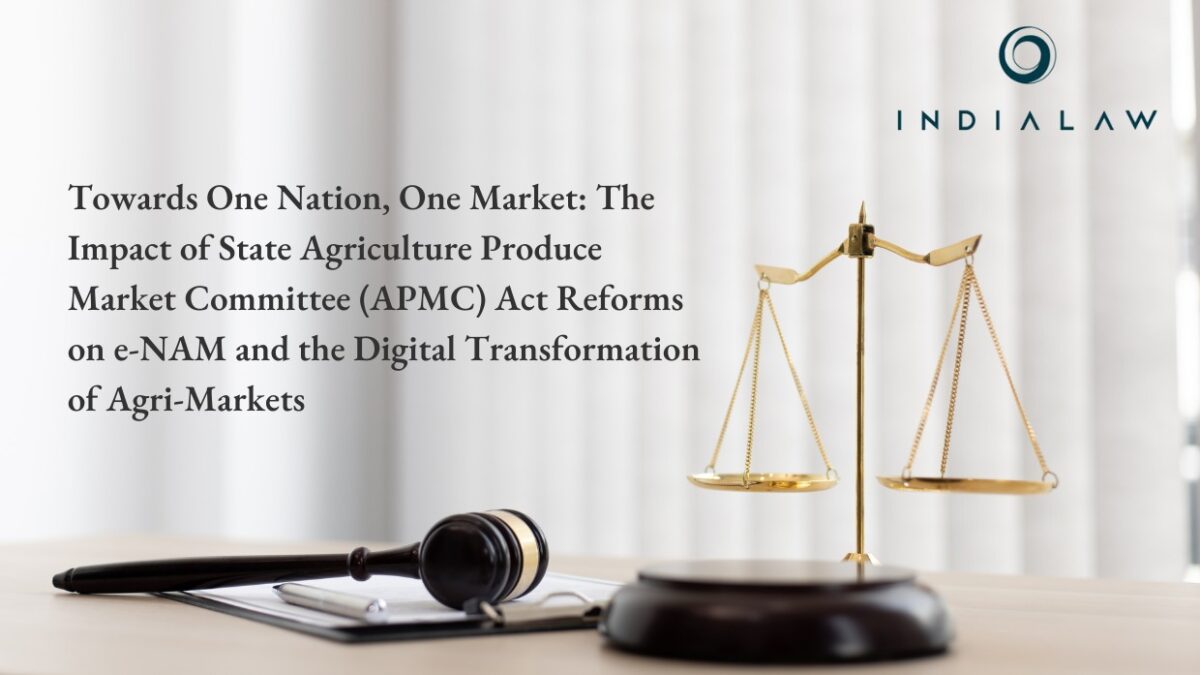 Towards One Nation, One Market: The Impact of State Agriculture Produce Market Committee (APMC) Act Reforms on e-NAM and the Digital Transformation of Agri-Markets